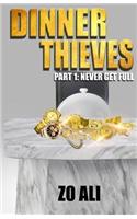 Dinner Thieves