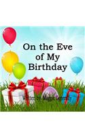 On the Eve of My Birthday
