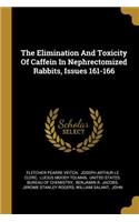 The Elimination And Toxicity Of Caffein In Nephrectomized Rabbits, Issues 161-166