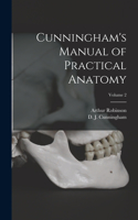 Cunningham's Manual of Practical Anatomy; Volume 2