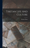 Tibetan Life And Culture