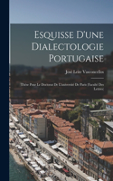Esquisse D'une Dialectologie Portugaise
