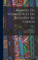 Manuel du voyageur et du résident au Congo; Volume 1