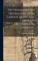 Dictionnaire Des Difficultés De La Langue Française, Extr. Du Dictionnaire Universel