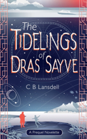 The Tidelings of Dras Sayve