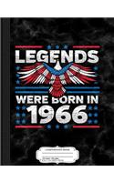 Legends Were Born in 1966 Patriotic Birthday: Composition Notebook College Ruled 93/4 x 71/2 100 Sheets 200 Pages For Writing