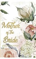 Mother of the Bride Wedding Planner: Wedding Planning Organizer with detailed worksheets, budget planner, guest lists, seating charts, checklists and more to help you plan the Big Day! 