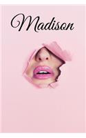 Madison: Personalized Name Journal for Women, "Madison" Girl Names (Custom Journal Writing Notebook, Personalized Gift, Journaling) 6x9