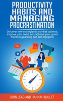 Productivity habits and managing procrastination