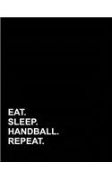 Eat Sleep Handball Repeat