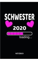Schwester 2020 loading... Notizbuch