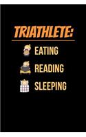 Triathlete Eating Reading Sleeping