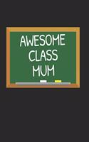 Awesome Class Mum
