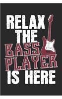 Relax The Bass Player Is Here