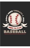 I need to play baseball