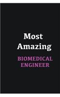 Most Amazing Biomedical Engineer