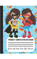 Primary Composition Notebook Write and Draw Your Own Stories