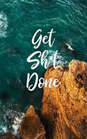Get Sh*t Done: Dotted Bullet/Dot Grid Notebook - Nautical Bliss, 7.44 x 9.69