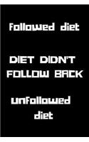 Diet Blank Lined Notebook Journal: A daily diary, composition or log book, gift idea for people who are dieting or not!!
