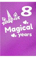 8 Magical Years
