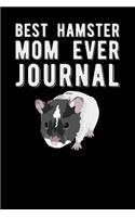 Best Hamster Mom Ever Journal
