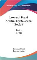 Leonardi Bruni Arretini Epistolarum, Book 8