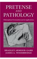 Pretense and Pathology