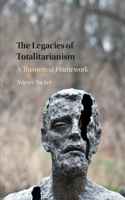 Legacies of Totalitarianism