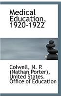 Medical Education, 1920-1922