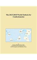 The 2013-2018 World Outlook for Confectioneries