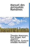 Manuel Des Antiquit?'s Romaines