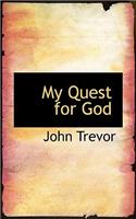 My Quest for God