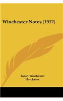 Winchester Notes (1912)