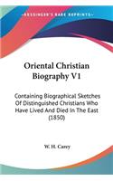 Oriental Christian Biography V1