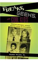 Freaks, Geeks, and Cool Kids