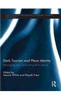 Dark Tourism and Place Identity