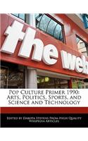 Pop Culture Primer 1990: (English)