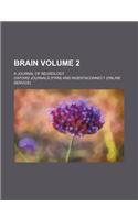 Brain Volume 2; A Journal of Neurology: (English)