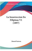 Insurreccion En Filipinas V1 (1897)