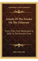 Annals Of The Swedes On The Delaware