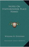 Notes On Staffordshire Place Names