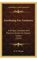 Gardening for Amateurs