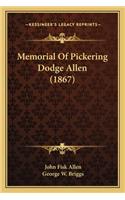 Memorial Of Pickering Dodge Allen (1867)
