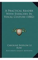 Practical Reader with Exercises in Vocal Culture (1882)