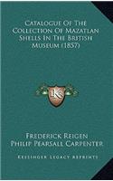 Catalogue of the Collection of Mazatlan Shells in the British Museum (1857)