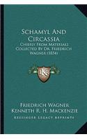 Schamyl and Circassia