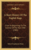 Short History Of The English Stage