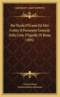 Per Nicola D'Eramo Ed Altri Contro Il Procurator Generale Della Corte D'Appello Di Roma (1895)