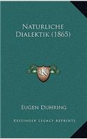 Naturliche Dialektik (1865)