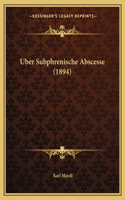 Uber Subphrenische Abscesse (1894)